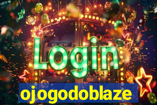 ojogodoblaze