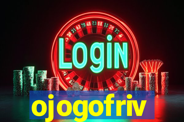 ojogofriv