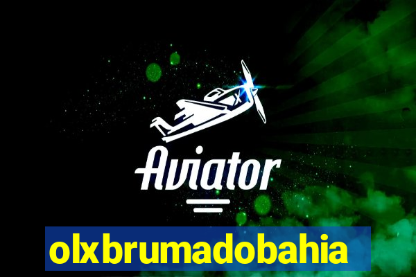 olxbrumadobahia