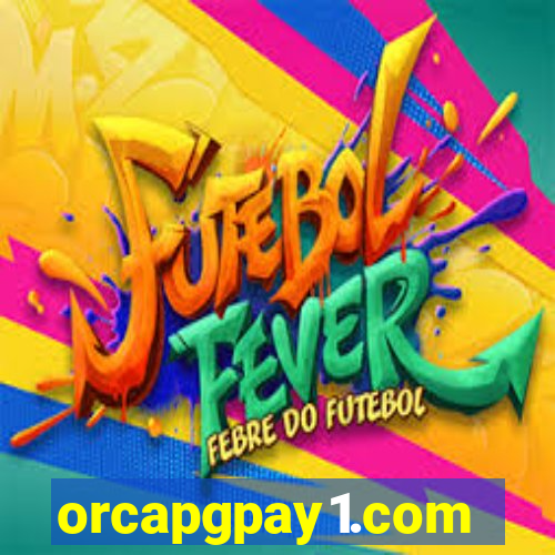 orcapgpay1.com