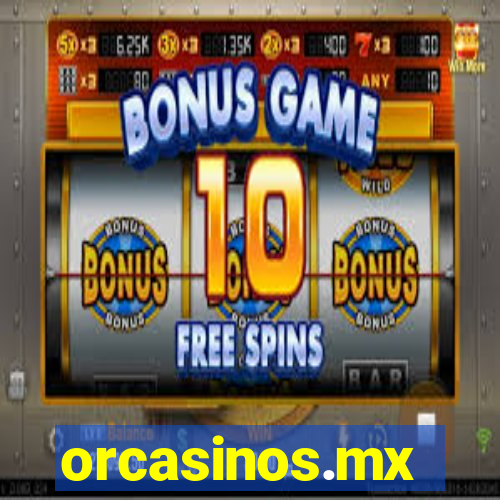 orcasinos.mx