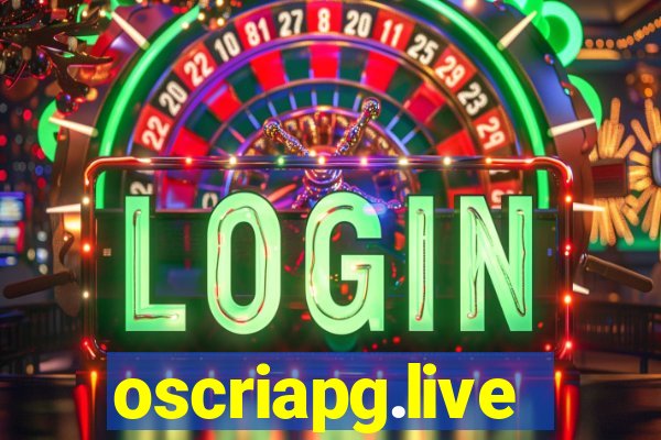 oscriapg.live