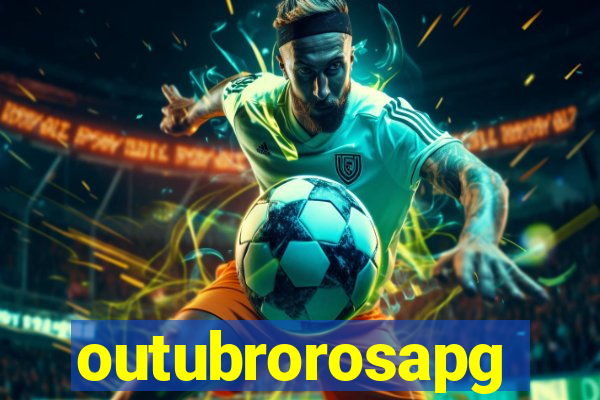 outubrorosapg