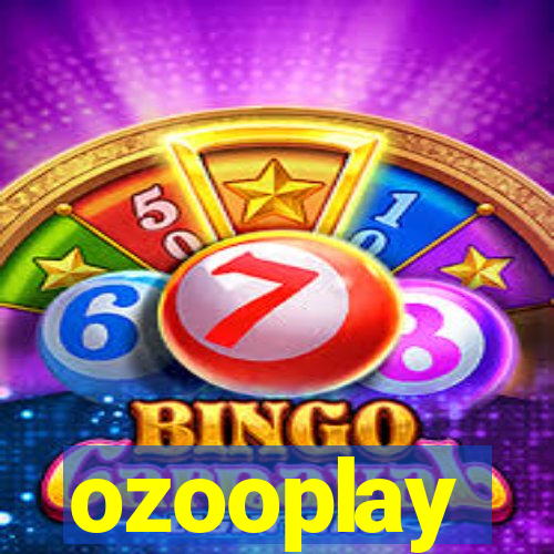 ozooplay