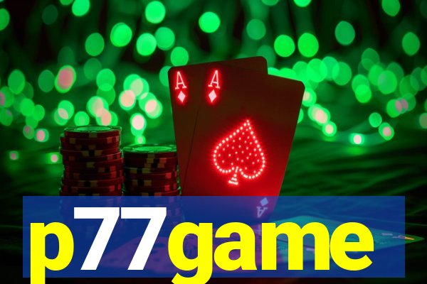 p77game