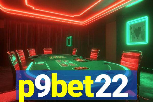 p9bet22