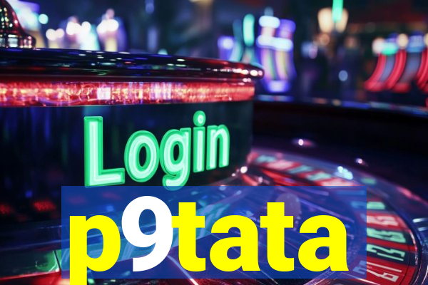 p9tata