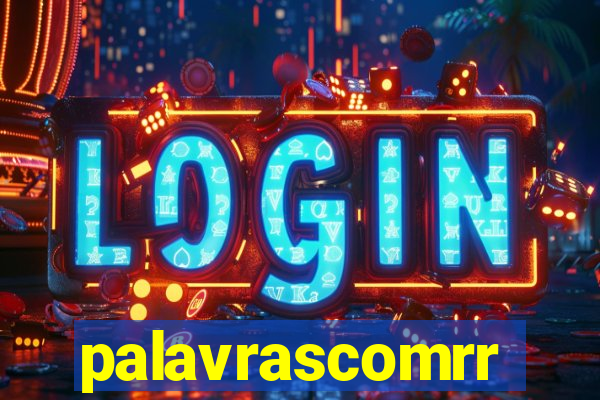 palavrascomrr