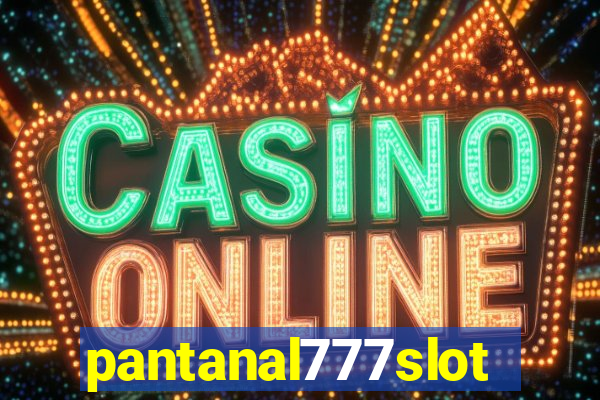 pantanal777slots.com