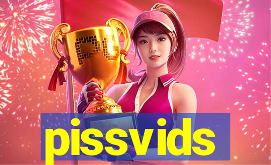 pissvids