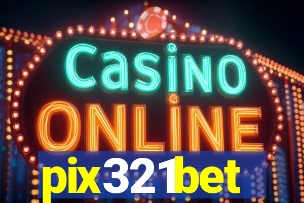 pix321bet