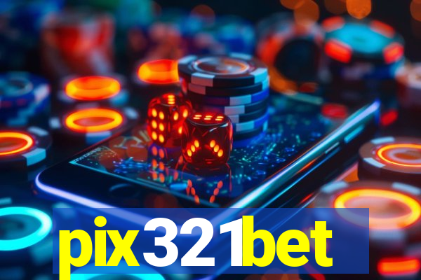 pix321bet