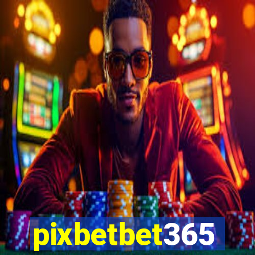 pixbetbet365