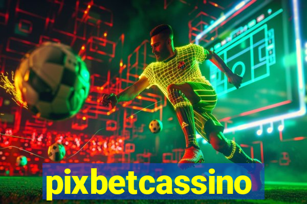 pixbetcassino