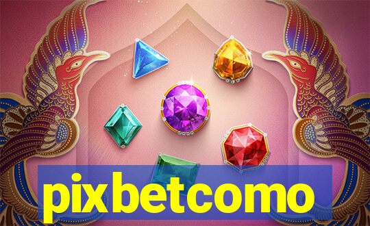 pixbetcomo
