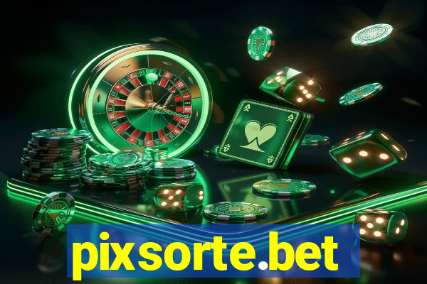 pixsorte.bet