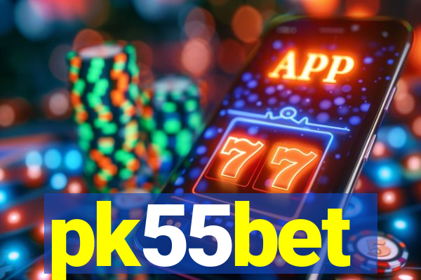 pk55bet