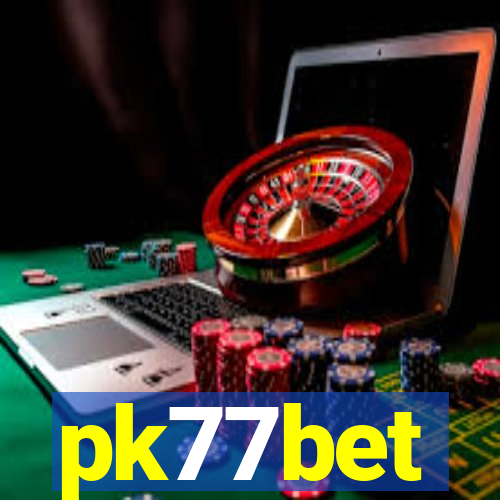 pk77bet