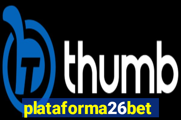 plataforma26bet