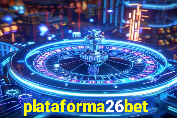 plataforma26bet