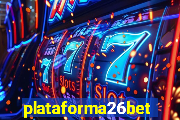 plataforma26bet