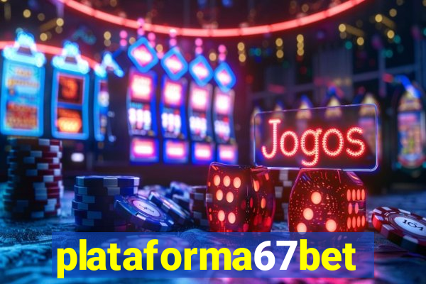 plataforma67bet.com
