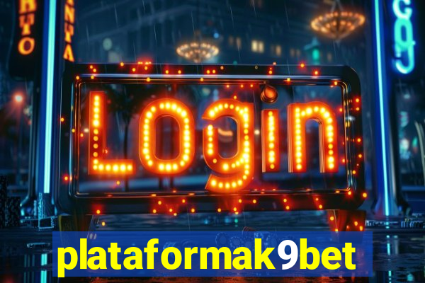 plataformak9bet