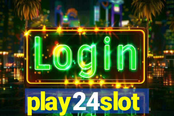 play24slot