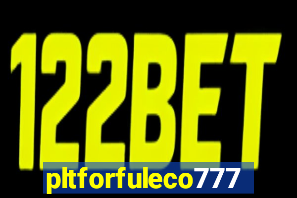pltforfuleco777