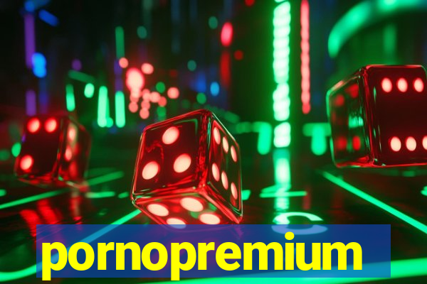 pornopremium