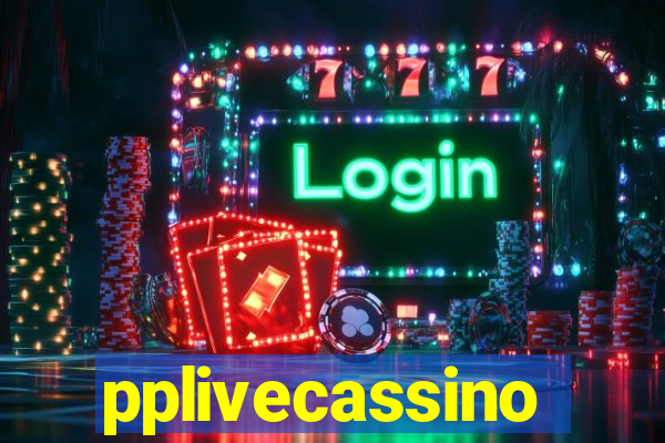 pplivecassino