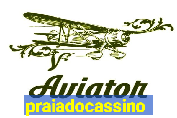 praiadocassino