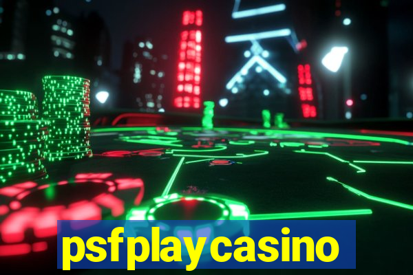 psfplaycasino
