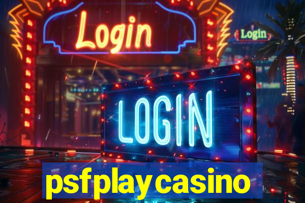 psfplaycasino