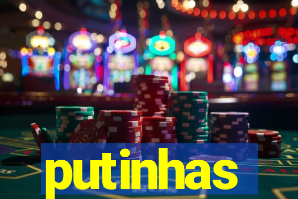 putinhas