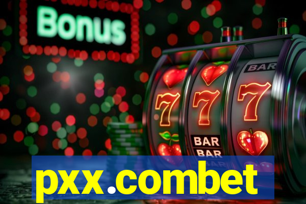 pxx.combet