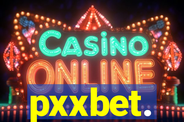 pxxbet.