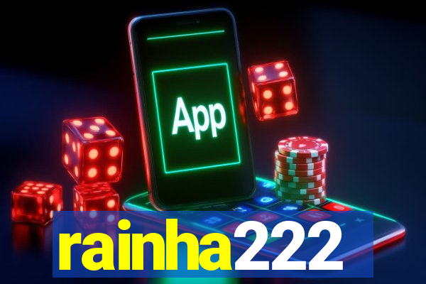 rainha222