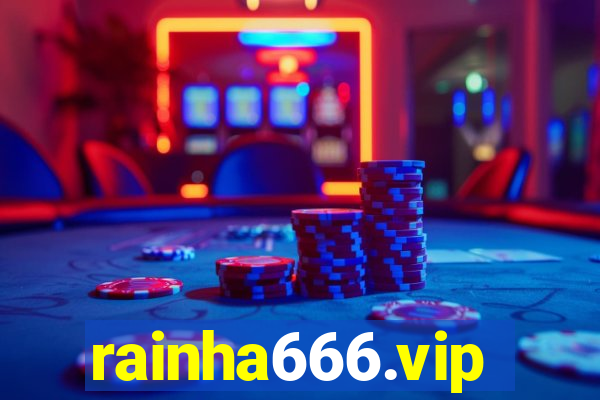 rainha666.vip