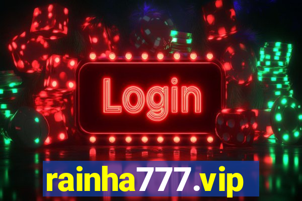 rainha777.vip
