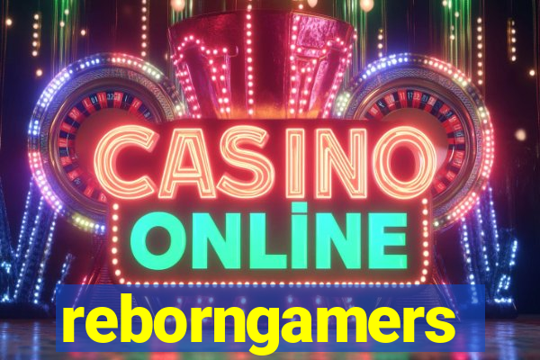reborngamers