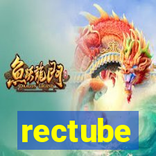 rectube