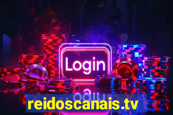 reidoscanais.tv