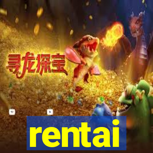 rentai