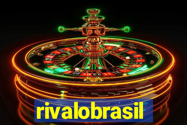 rivalobrasil