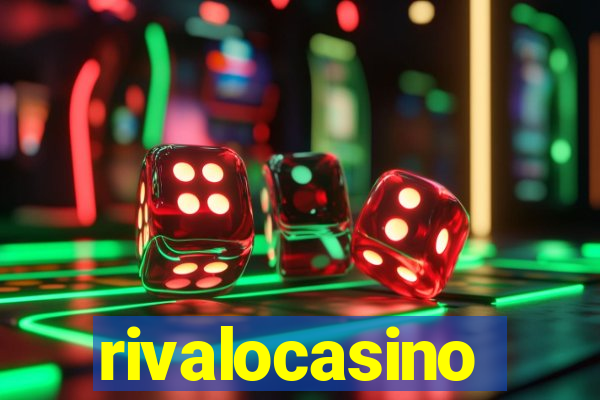 rivalocasino