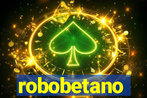 robobetano