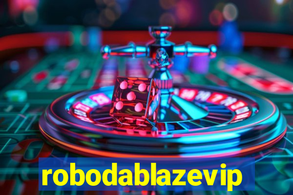 robodablazevip
