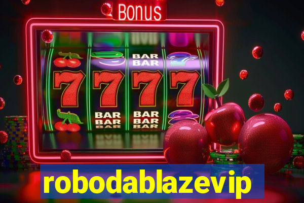 robodablazevip