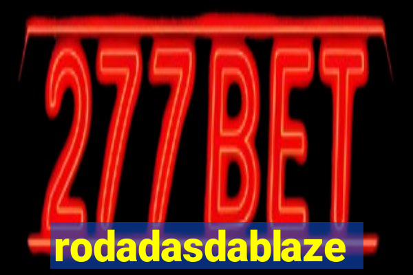 rodadasdablaze